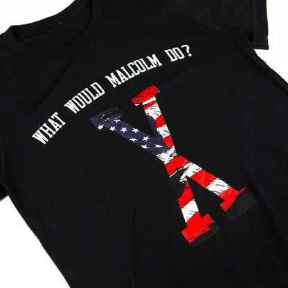 What Would Malcolm X Do? T shirt